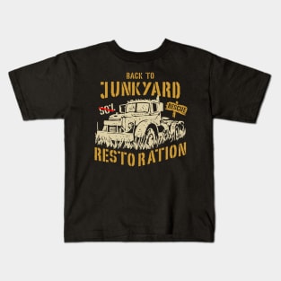 back to junkyard and restoration Kids T-Shirt